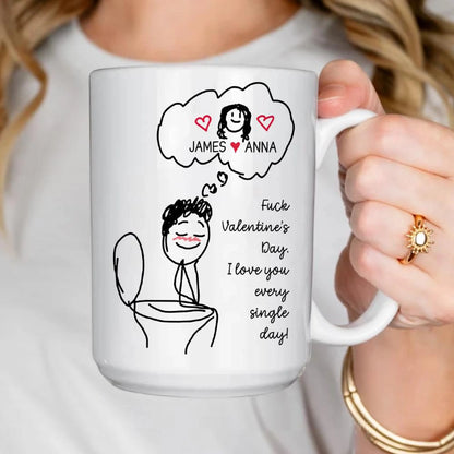 Funny Personalized Couple Mug I Love You Every Day