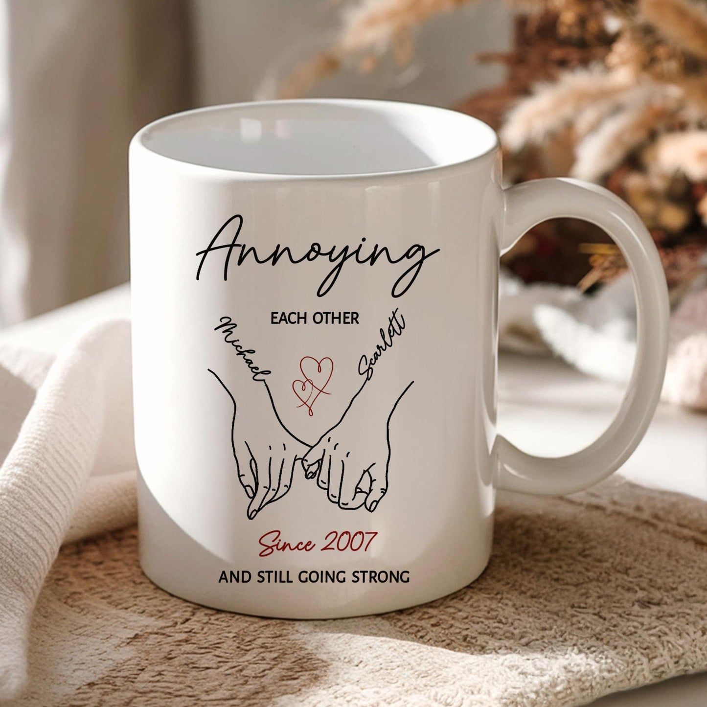 Personalized Annoying Each Other Valentine Mug