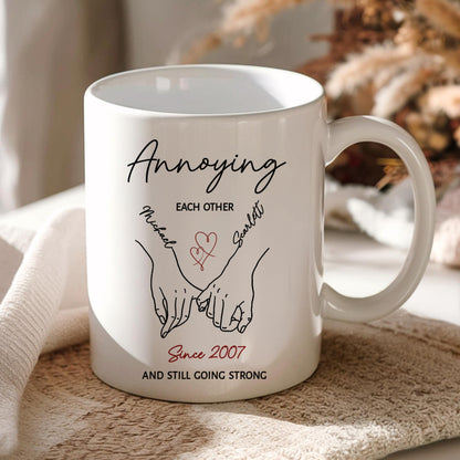 Personalized Annoying Each Other Valentine Mug