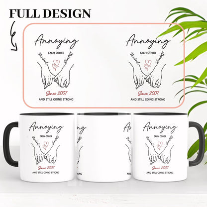 Personalized Annoying Each Other Valentine Mug