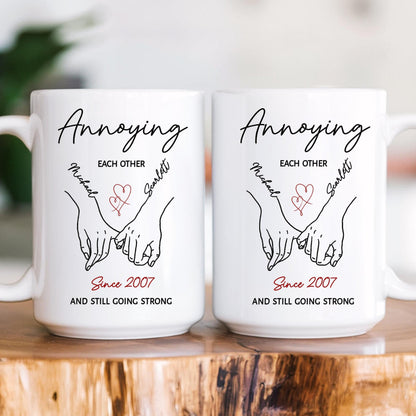 Personalized Annoying Each Other Valentine Mug